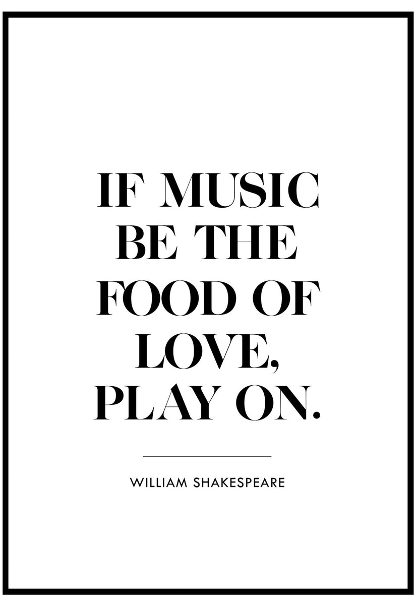 William Shakespeare Quote Print if Music Be the Food of -  Israel