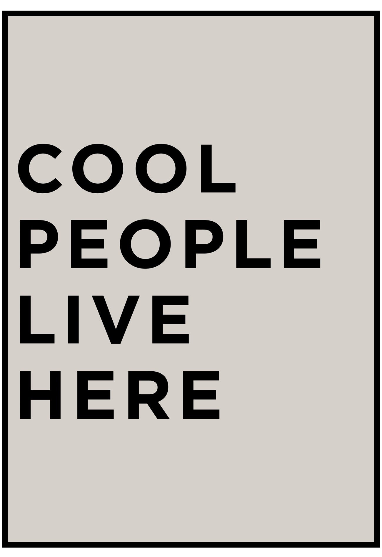 cool people live here poster