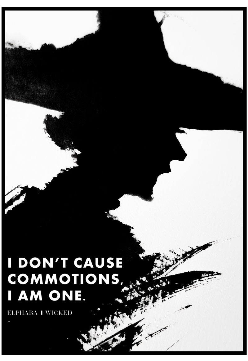 i don't cause commotions wicked wall art