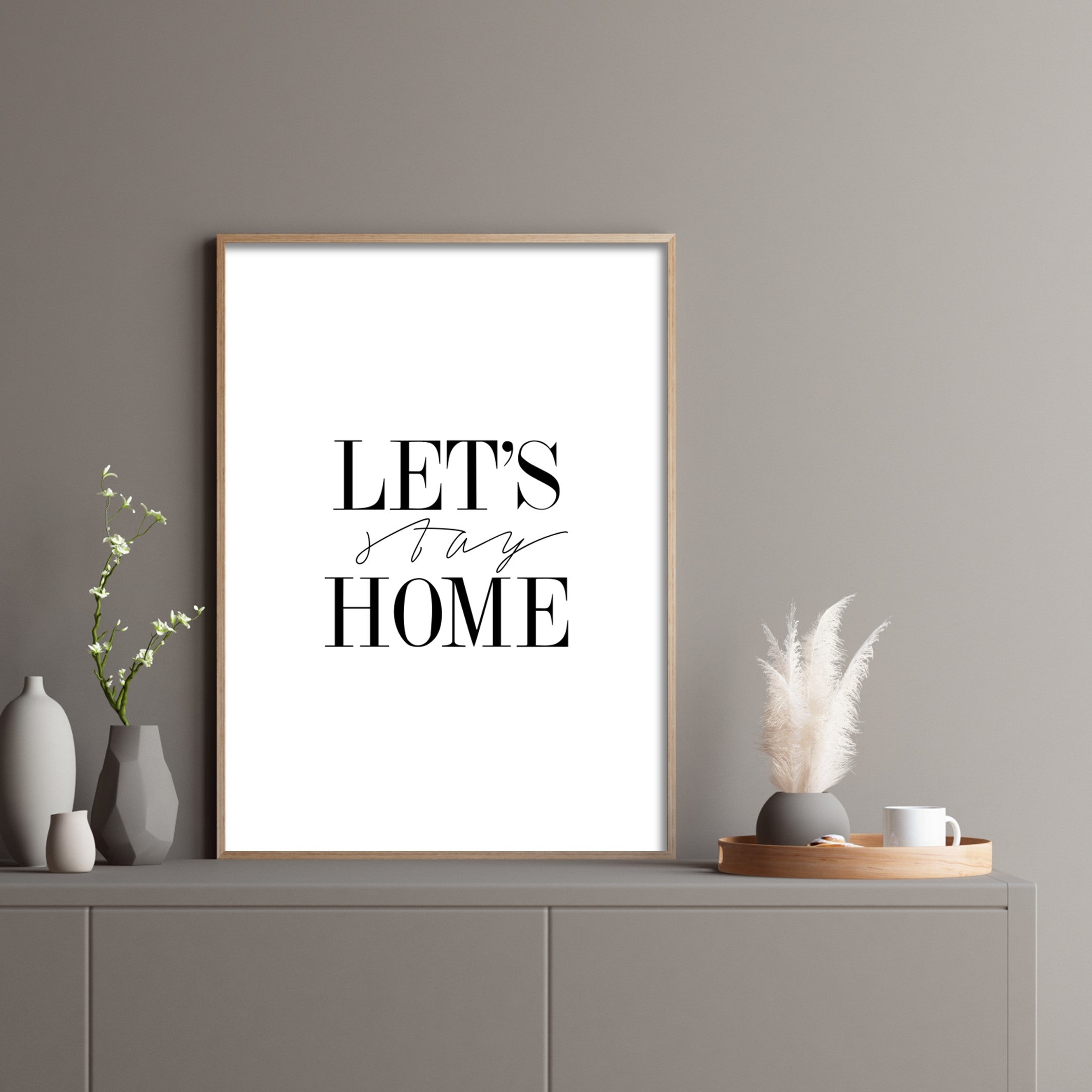 lets stay home wall art in grey living room