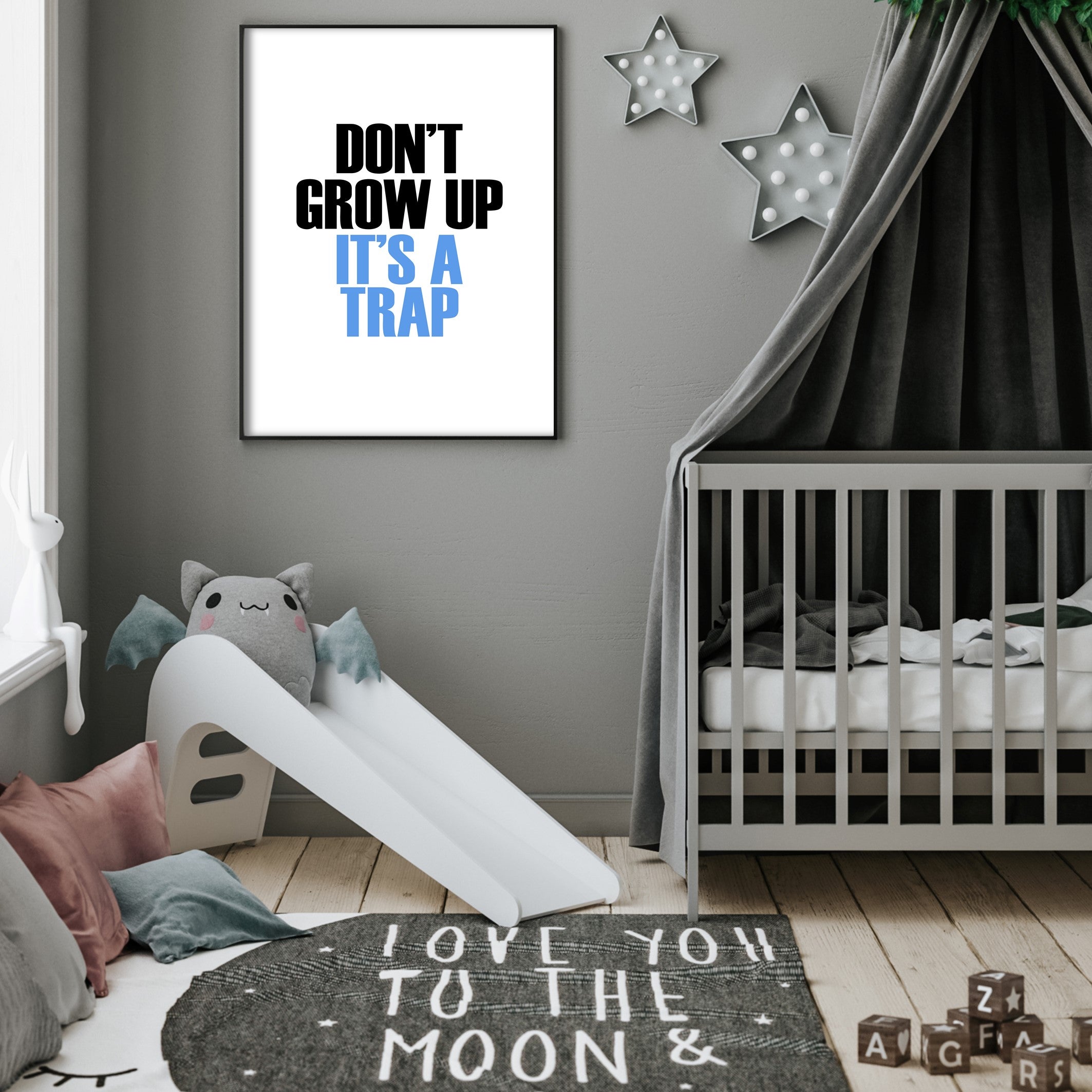 don't grow up it's a trap in kids bedroom