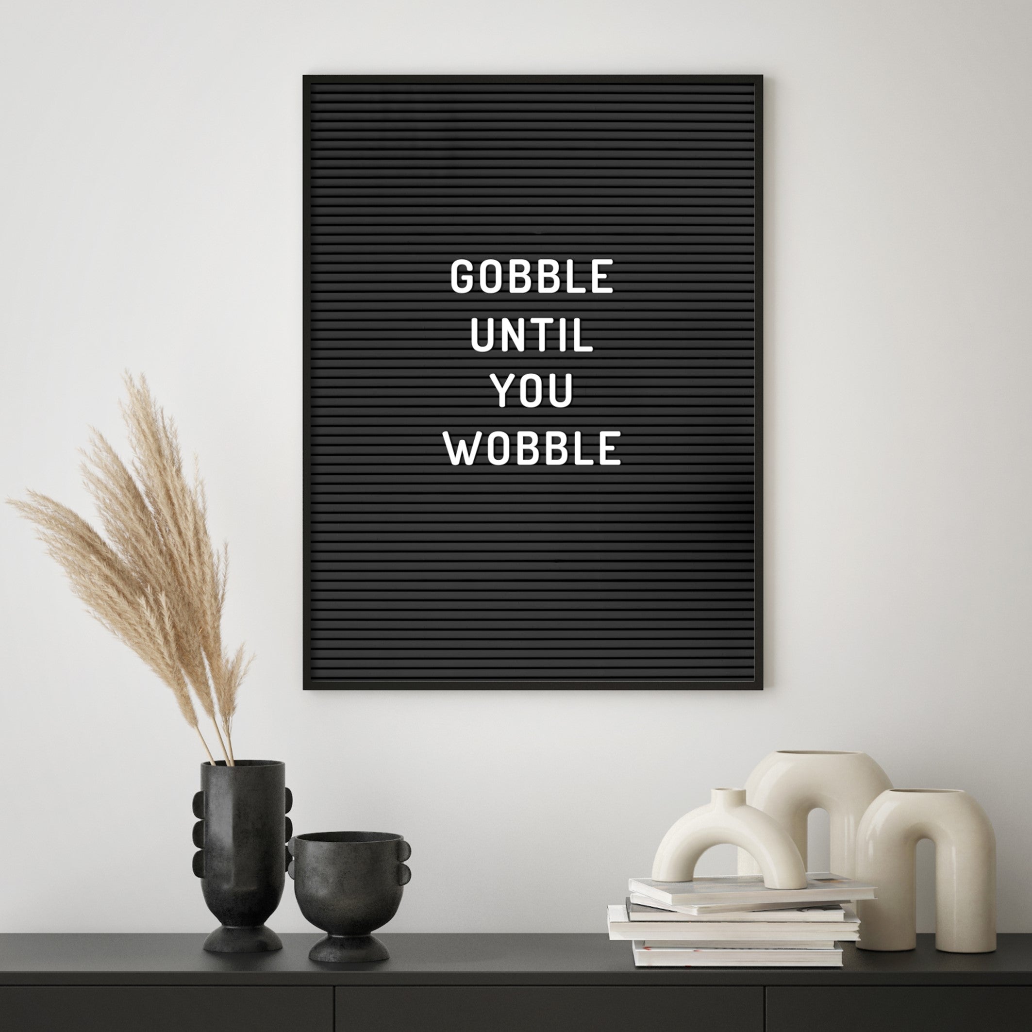 gobble until you wobble wall art