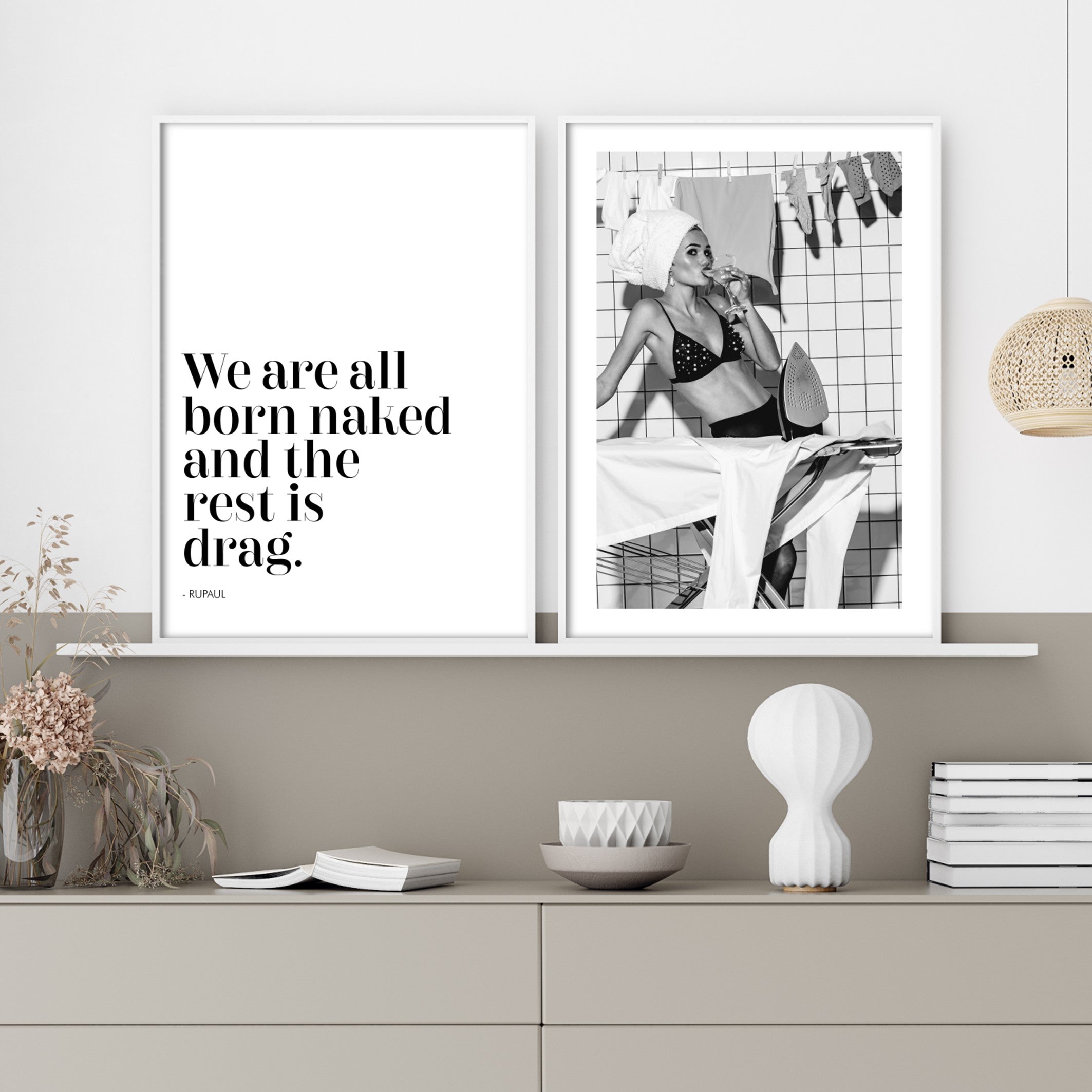 Print poster wall art we are all born naked and the rest is drag typographyin light grey décor living room