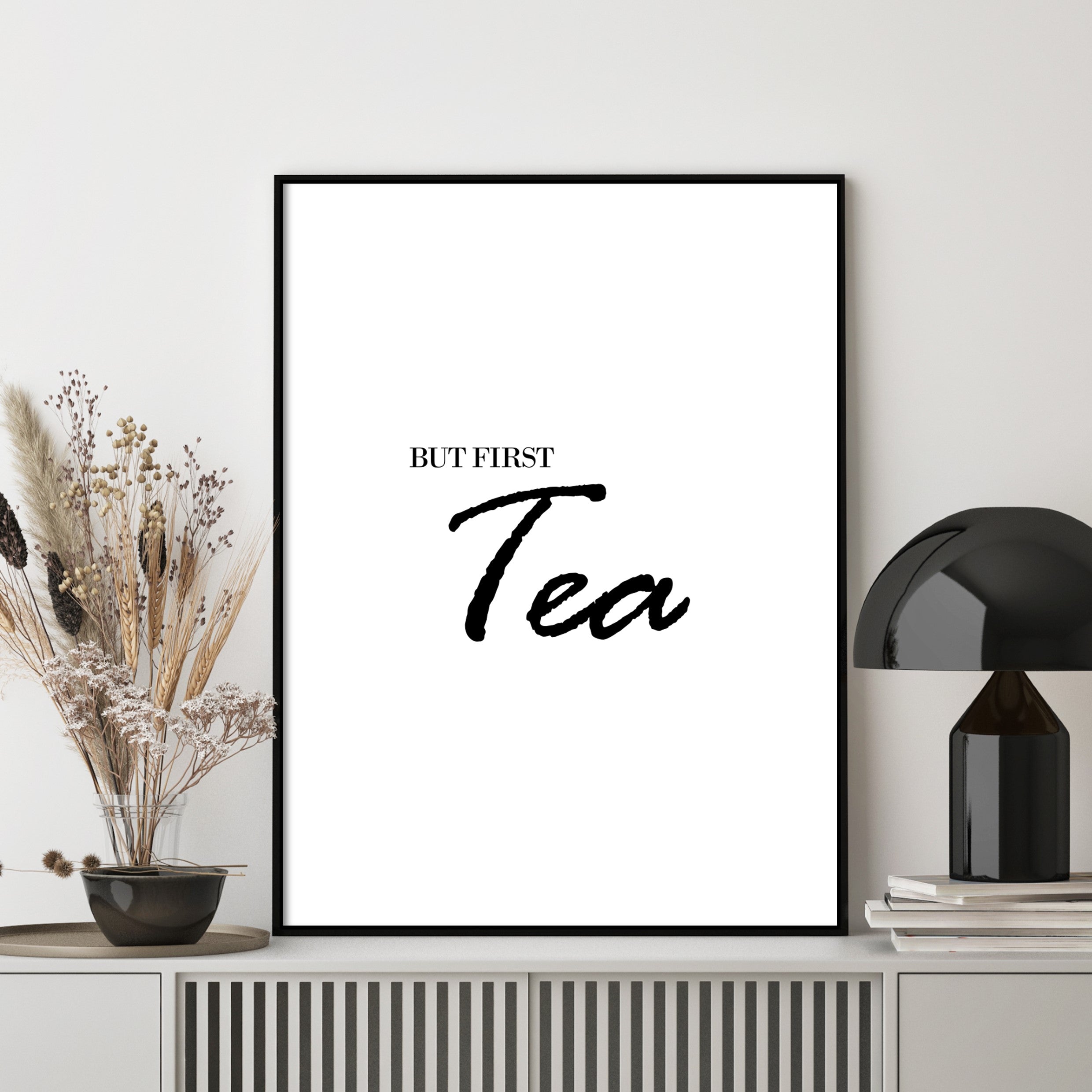 but first tea wall art in thin black frame