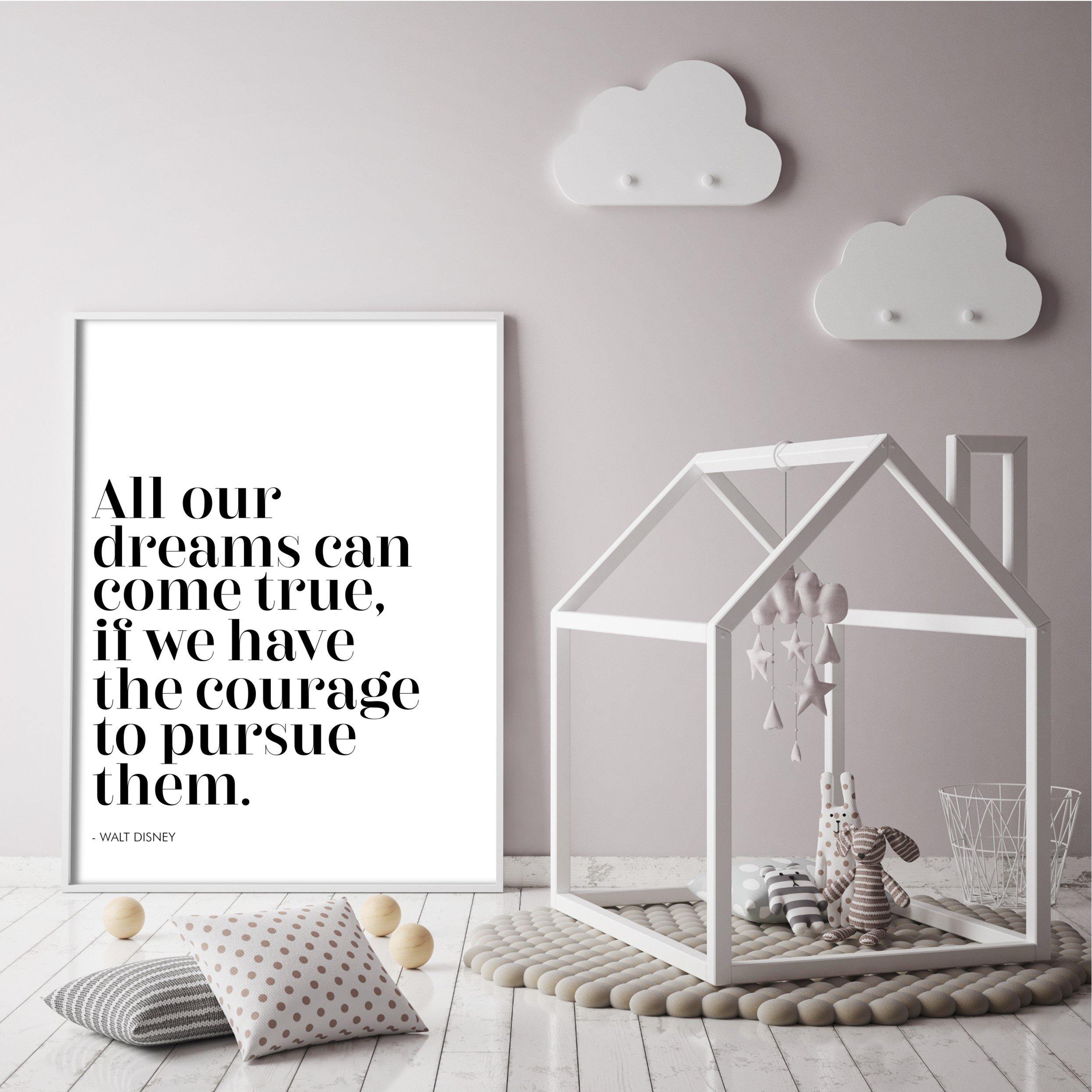 Print poster wall art all our dreams can come true