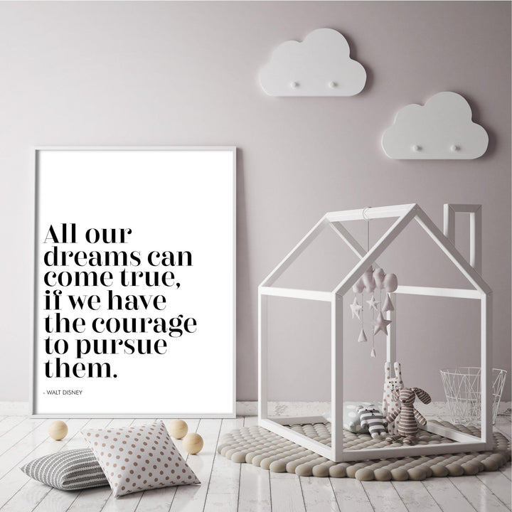 Print poster wall art all our dreams can come true