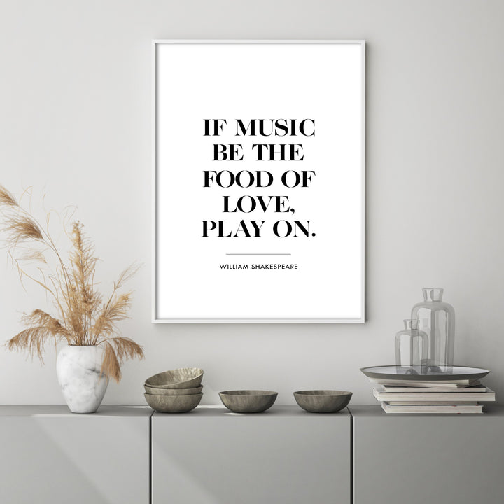 if music be the food of love, play on. Twelfth Night wall art