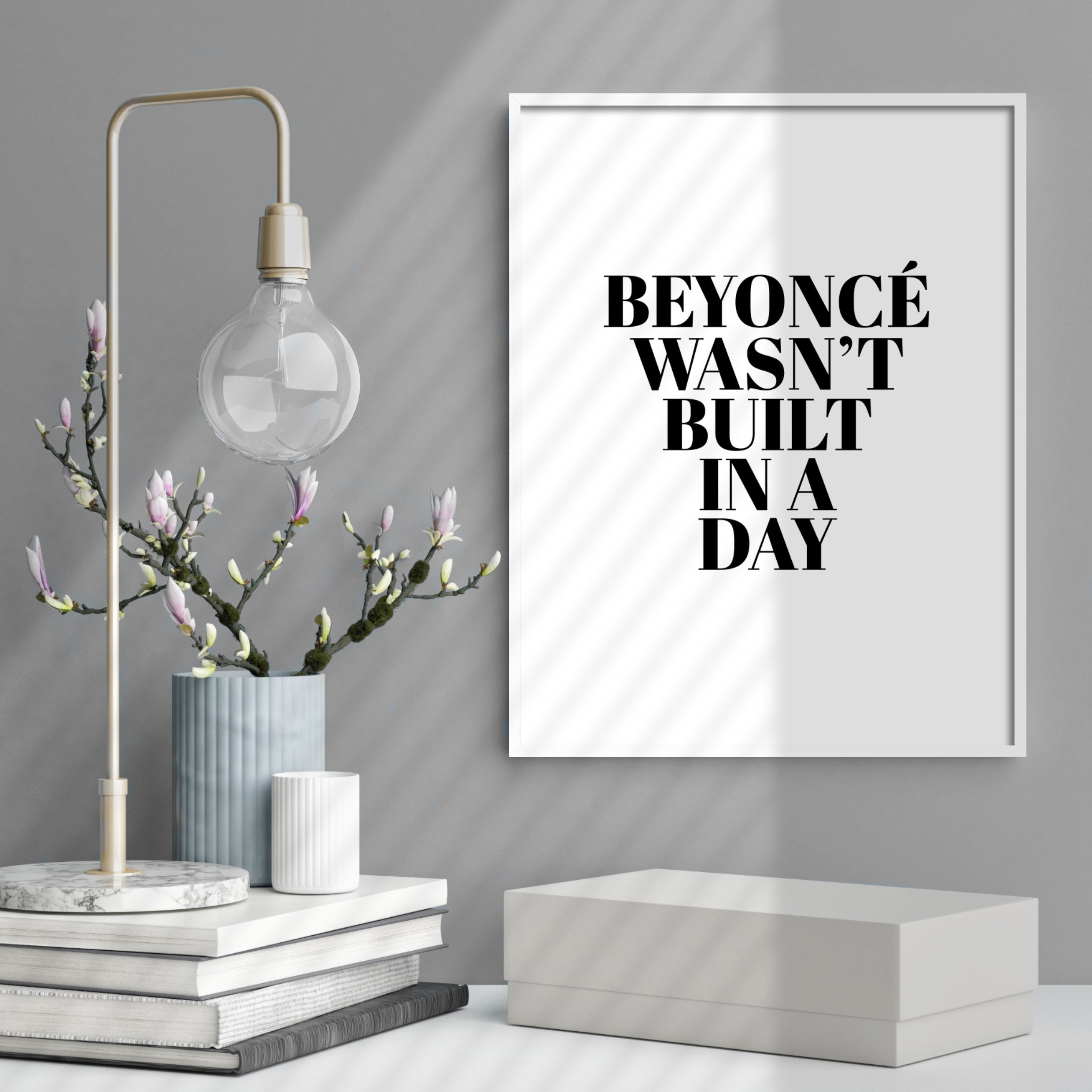 Print poster wall art beyonce wasnt built in a day