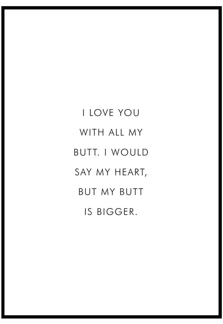 i love you with all my butt wall art for bathroom