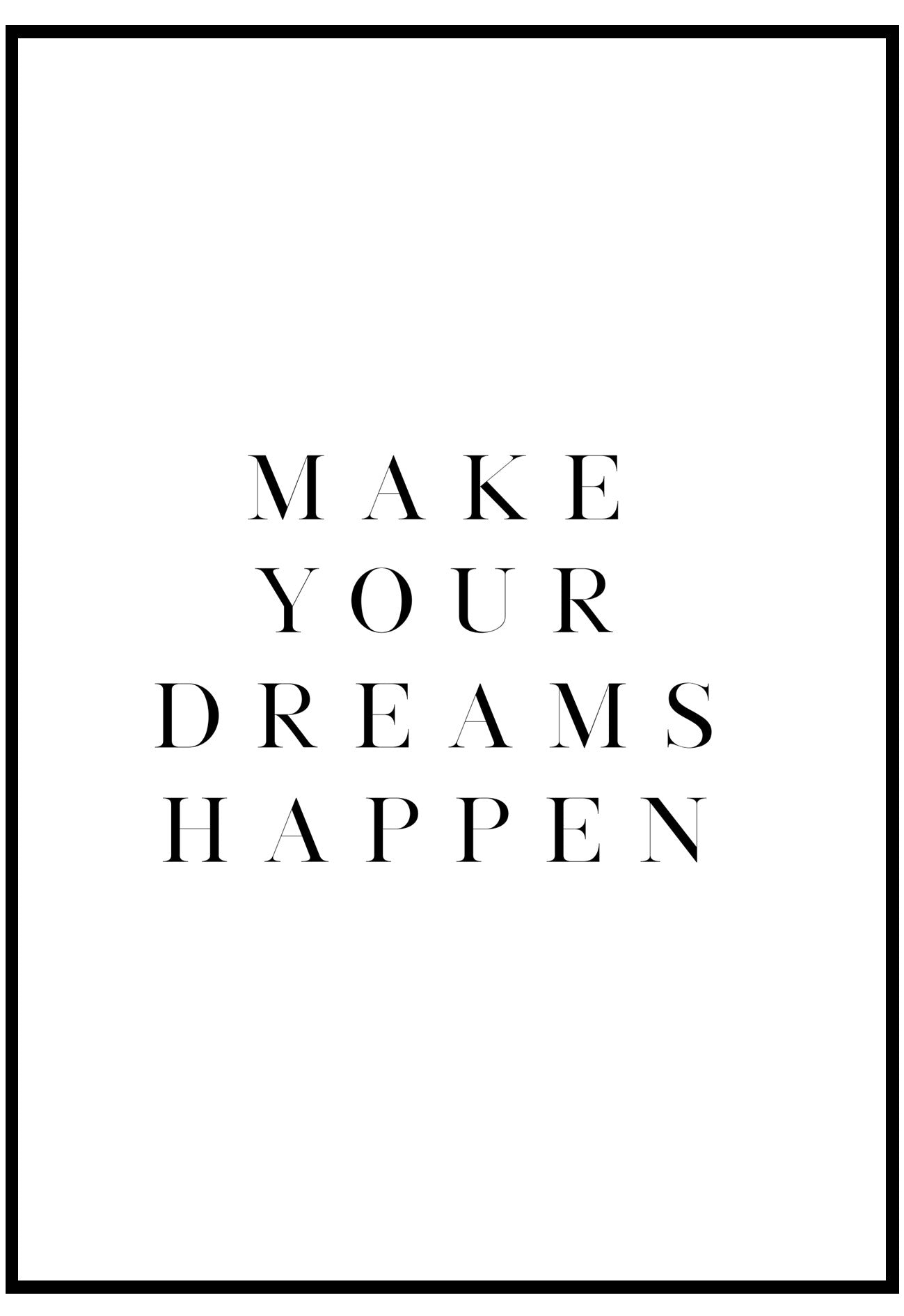 make your dreams happen wall art