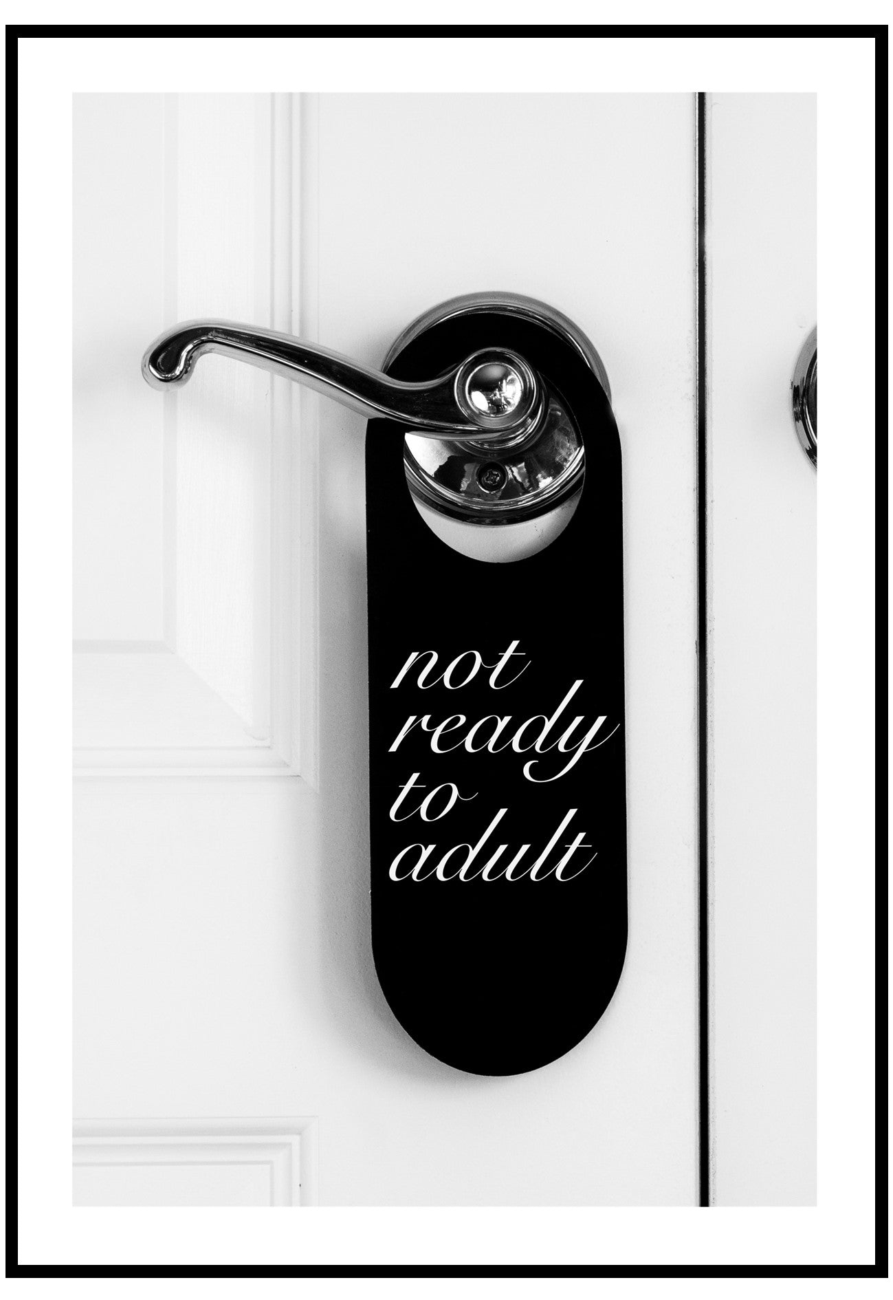 not ready to adult wall print