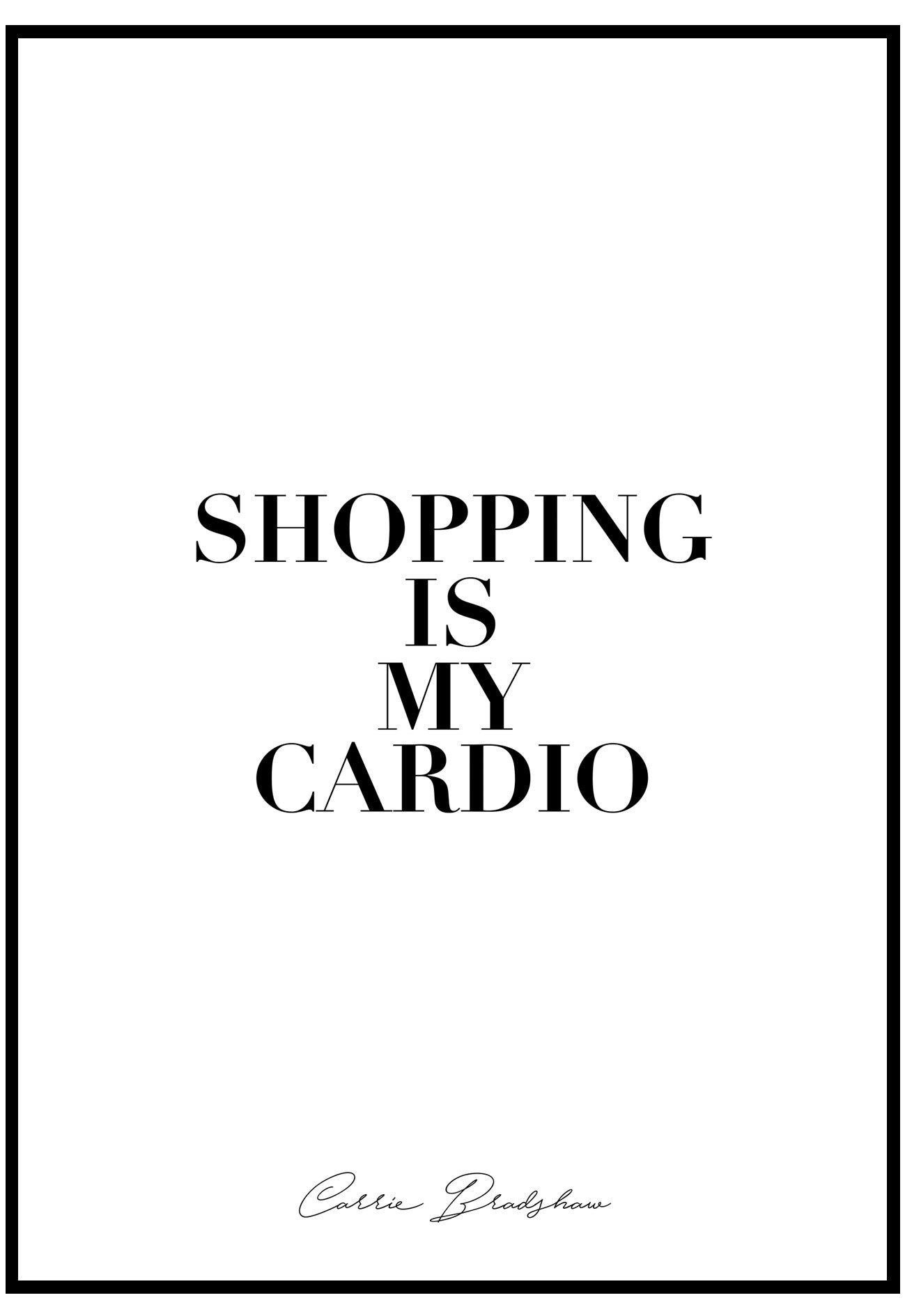 Shopping Is My Cardio Wall Art