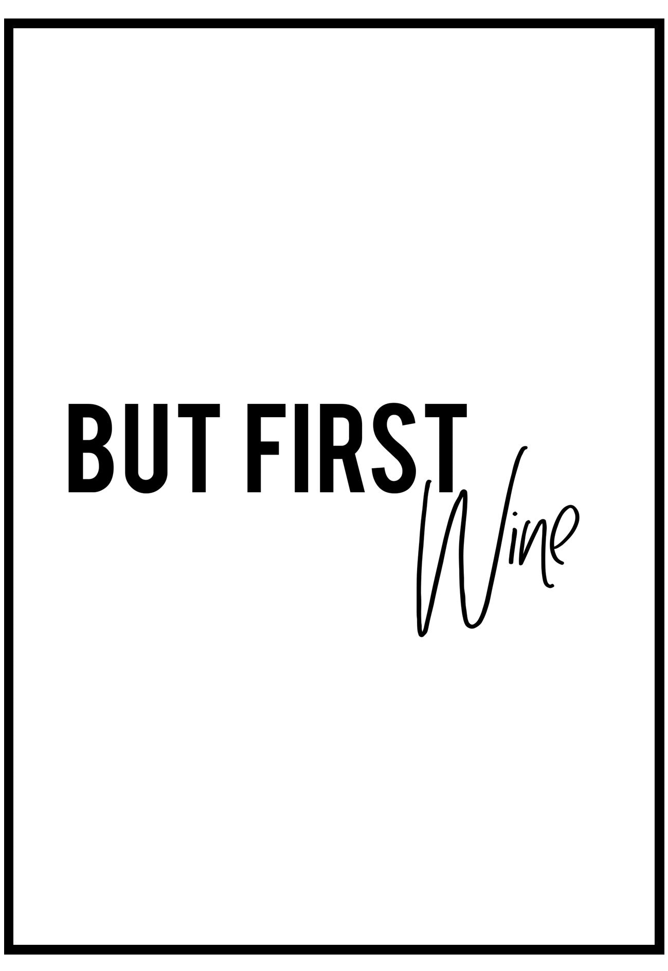 But First Wine Wall Art