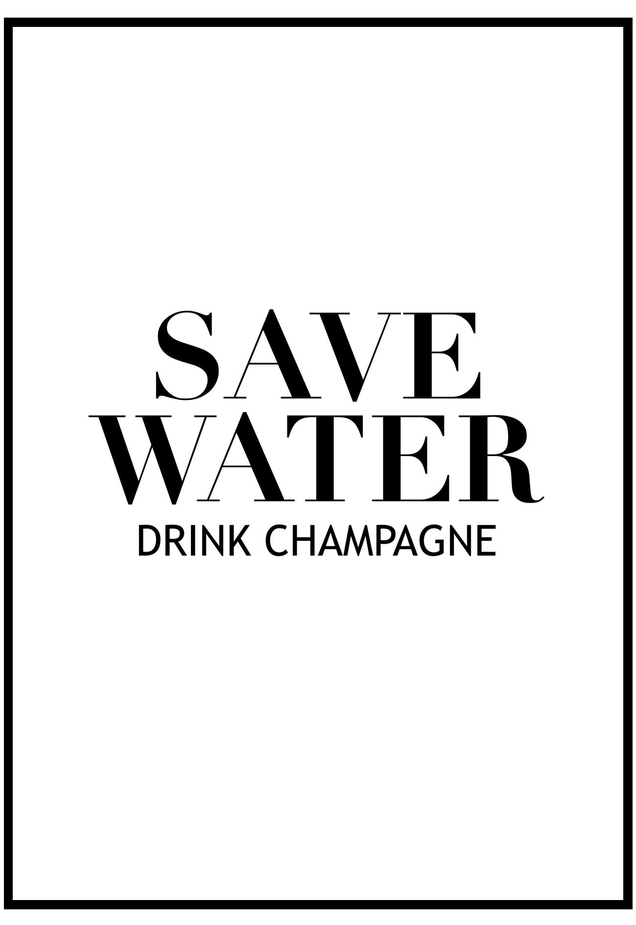 Save Water Drink Champagne Wall Art