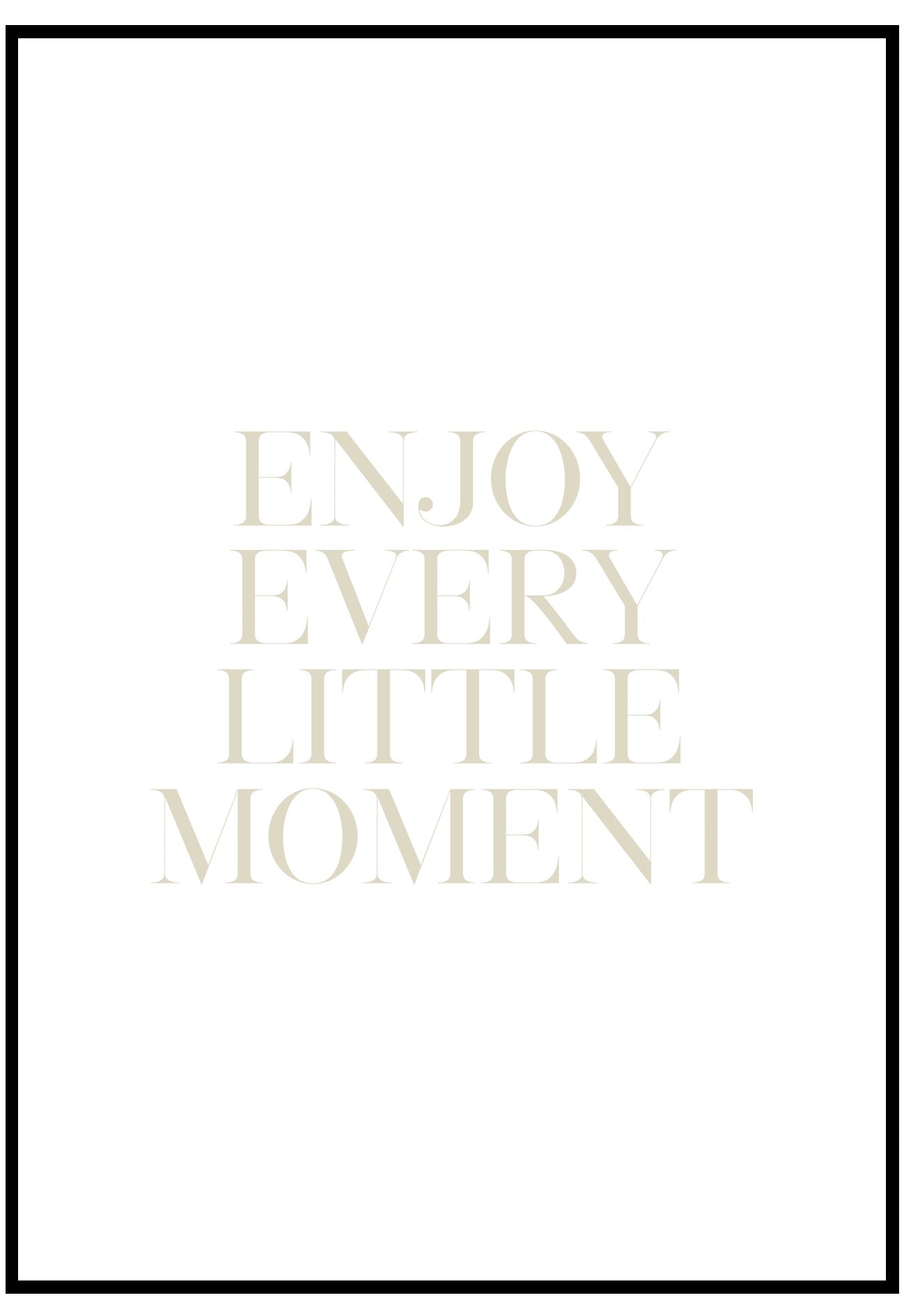 Enjoy Every Little Moment Wall Art