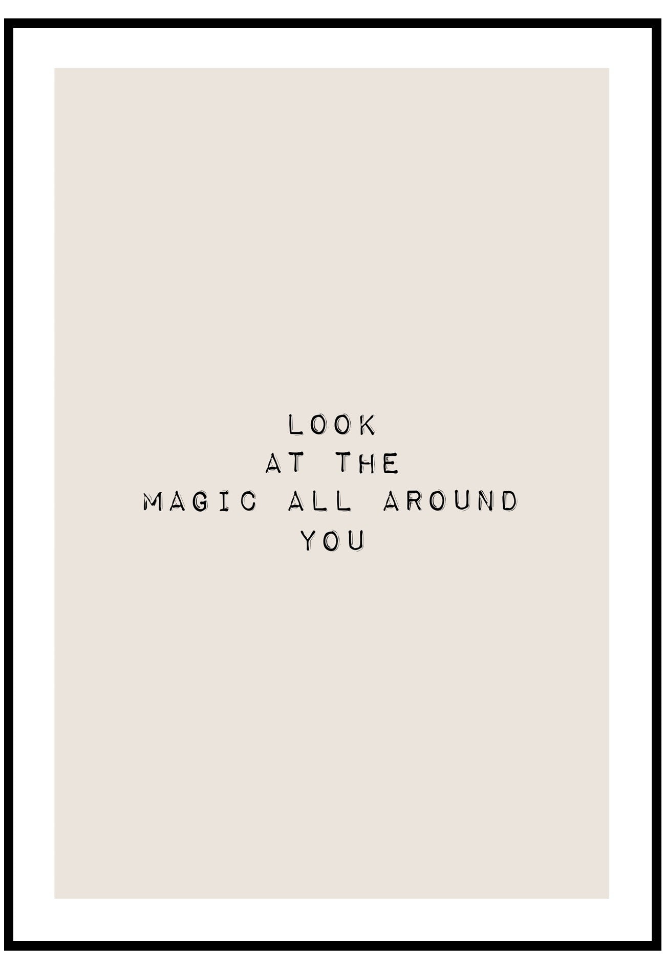 Look At The Magic All Around You Wall Art