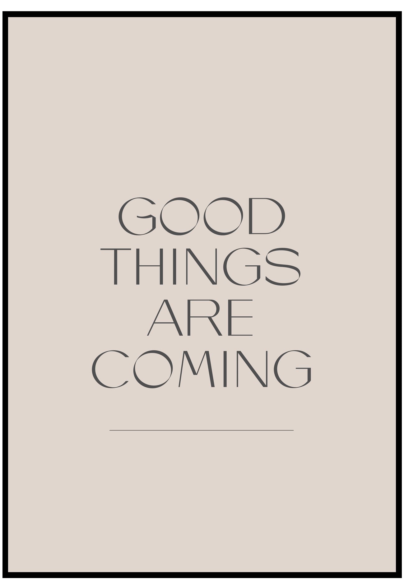 Good Things Are Coming Wall Art