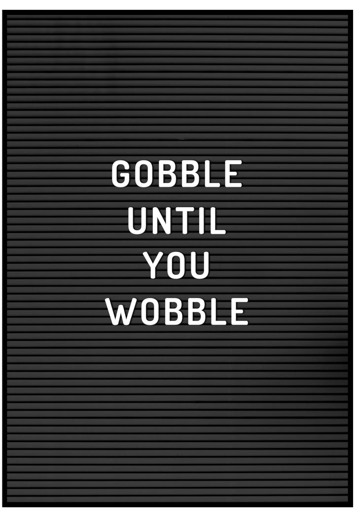 Gobble Until You Wobble Wall Art