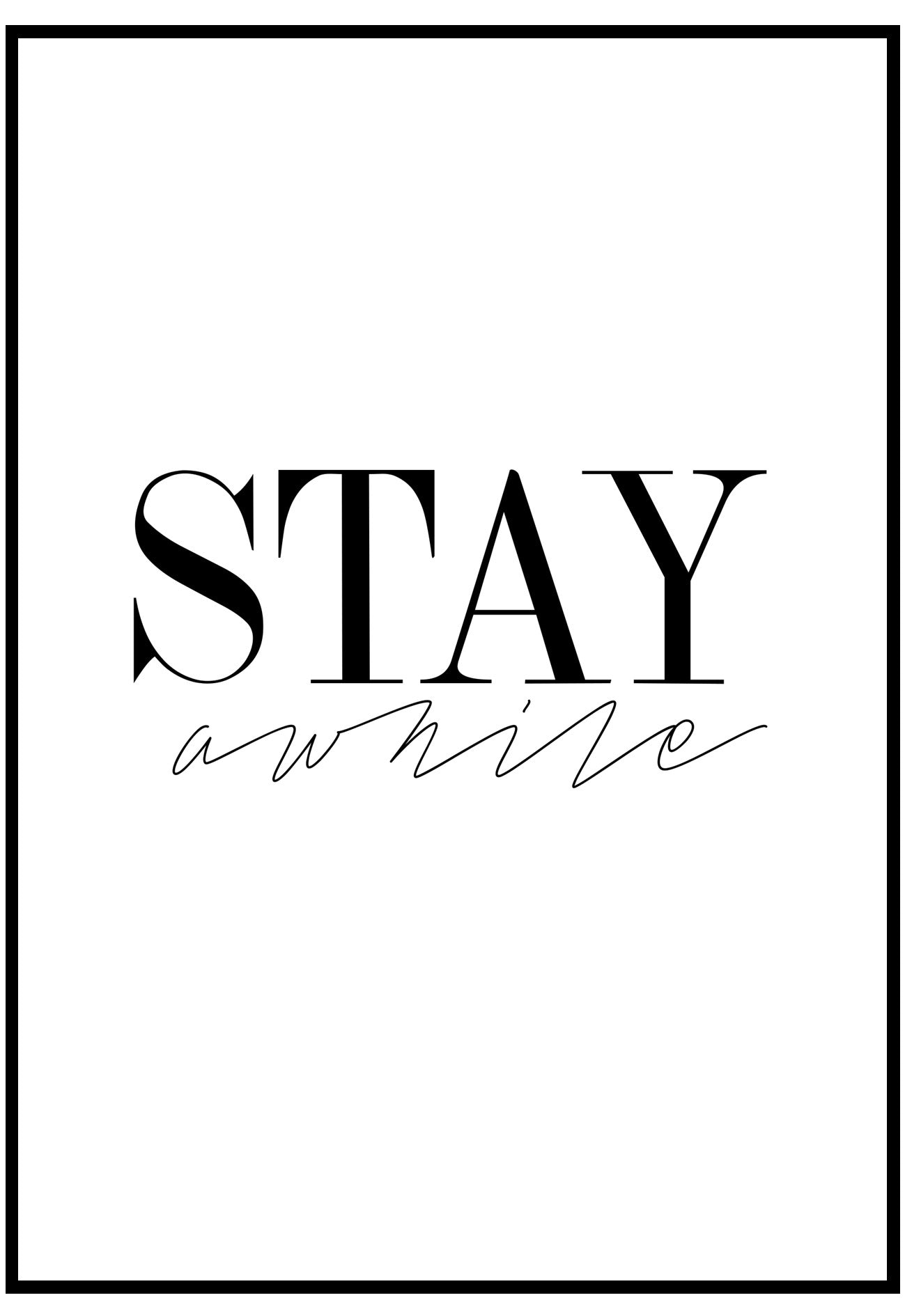 Stay Awhile Wall Art