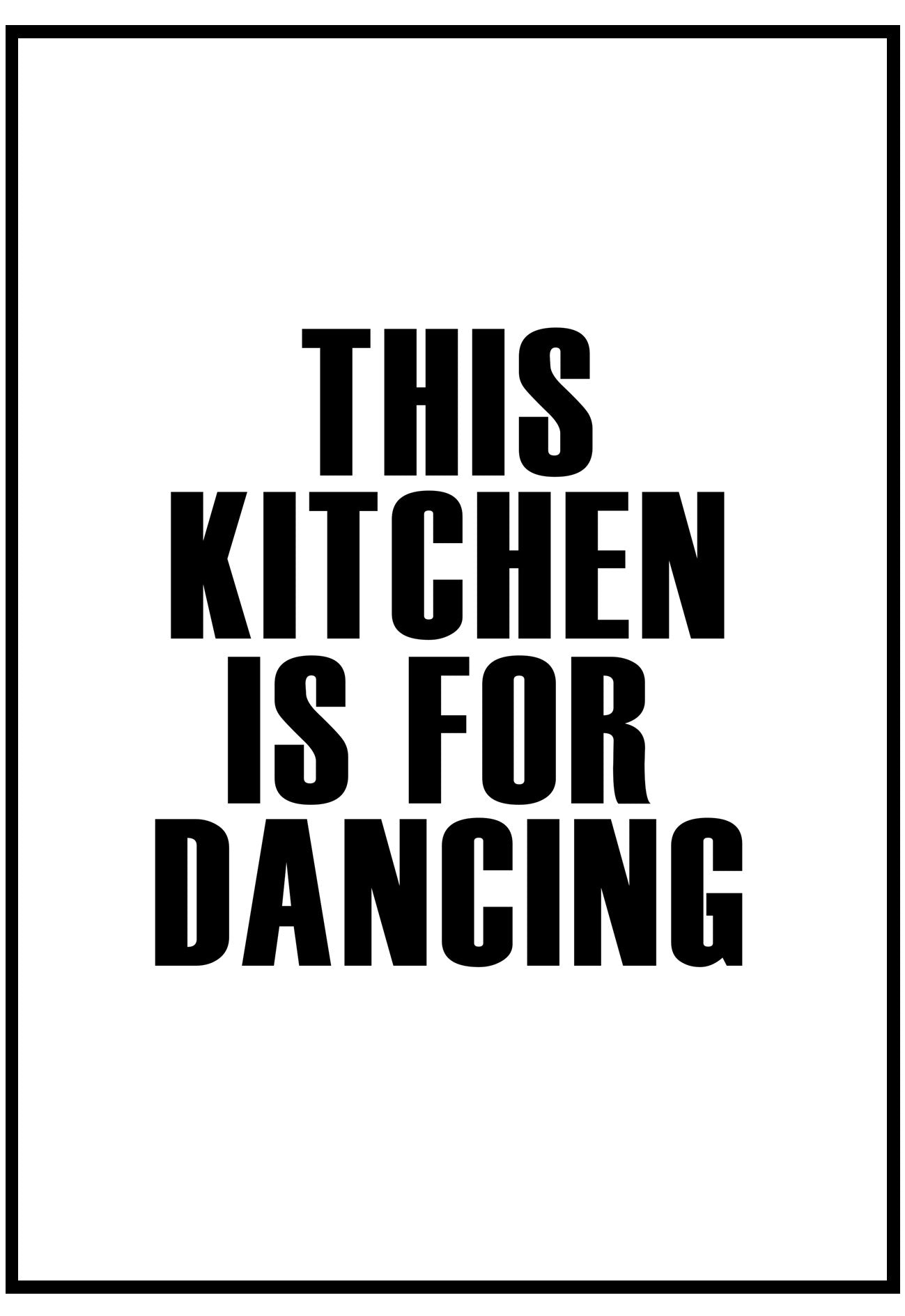 This Kitchen Is For Dancing Wall Art