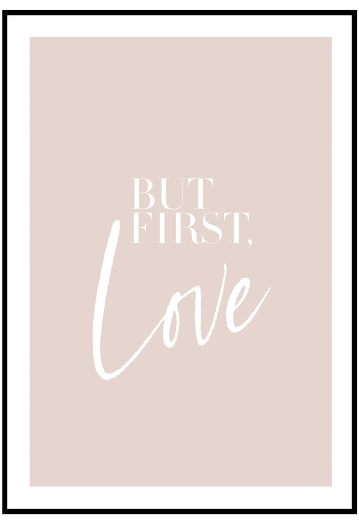 But First Love Wall Art